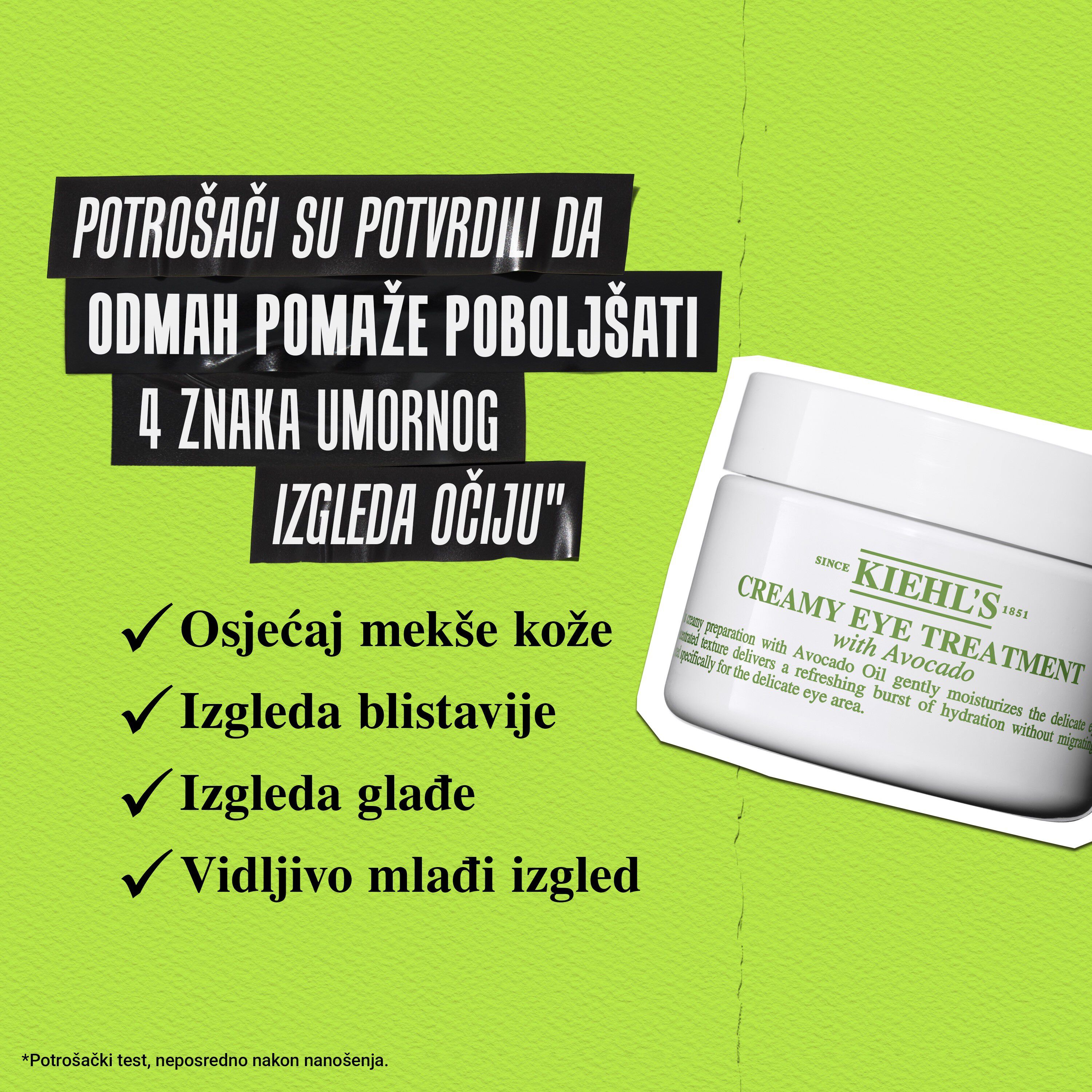 93 % se slaže da područje oko očiju izgleda manje natečeno, glađe i svjetlije uz Creamy Eye Treatment with Avocado